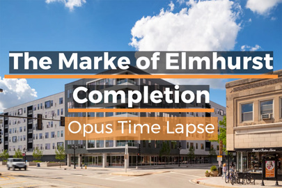 words "The Marke of Elmhurst completion, Opus Time Lapse" written in foreground with residential bullding in background