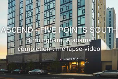 words "Ascend Five Points South Student Living, Birmingham, Alabama, completion time-lapse video" written in foreground with exterior of apartment building in backgroud