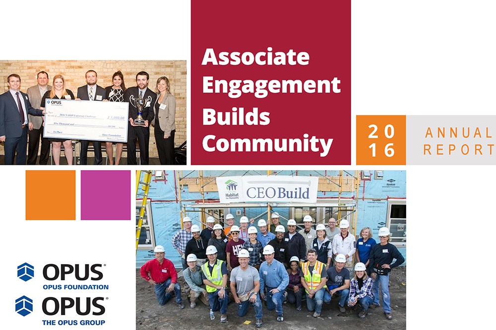 In 2016, the Opus Foundation awarded more than $3 million, and more than 80% of Opus associates volunteered in their communities.