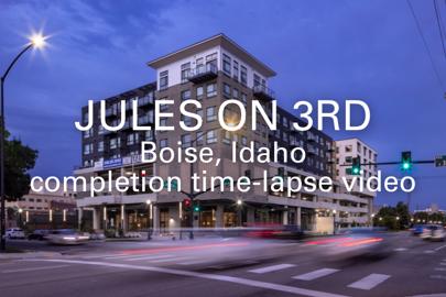 words "Jules on 3rd, Boise, Idaho, completion time-lapse video" written in foreground with exterior of apartment building in background